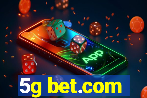 5g bet.com